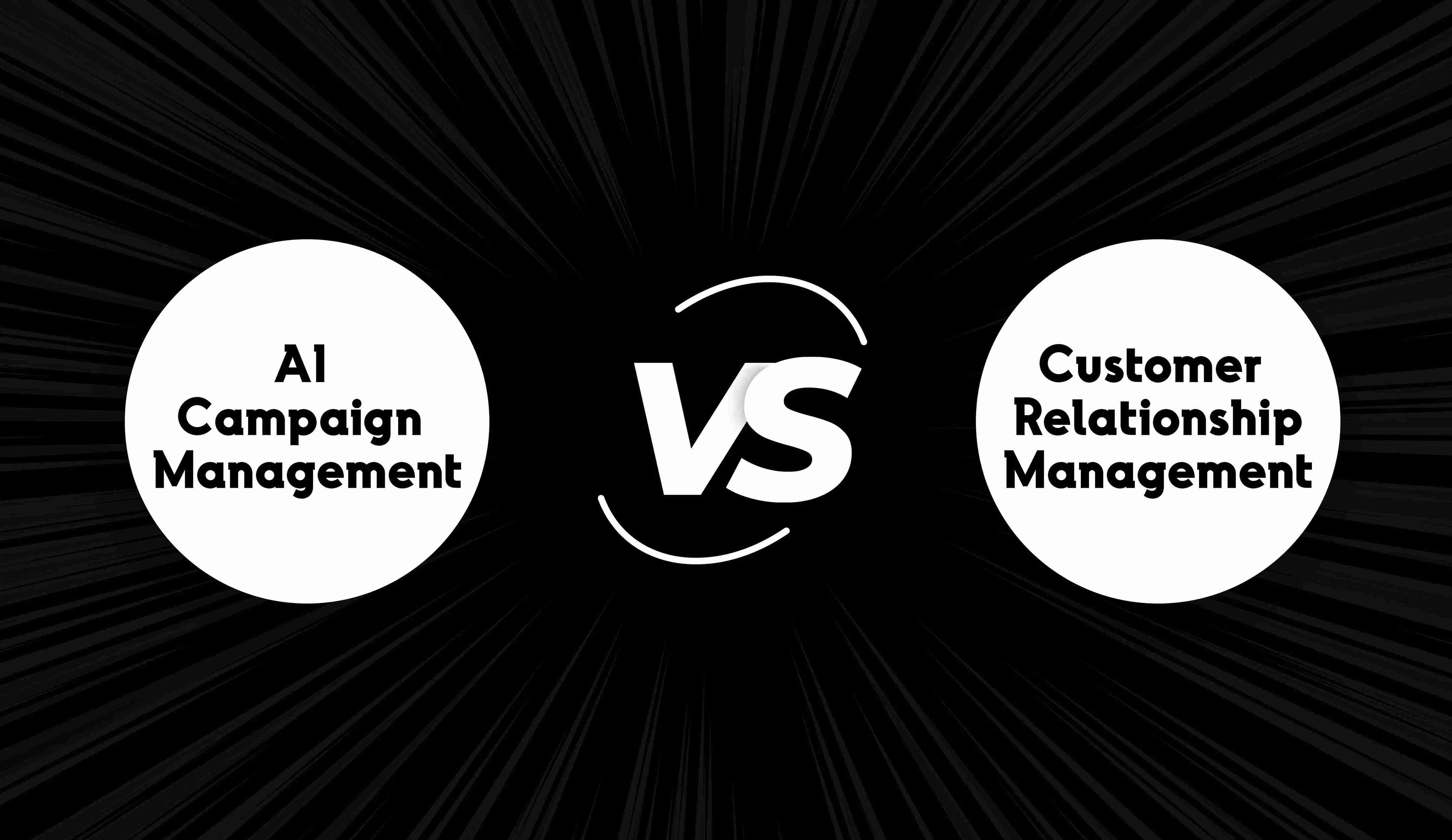 Ai campaign management vs CRM campaigns: which to choose?